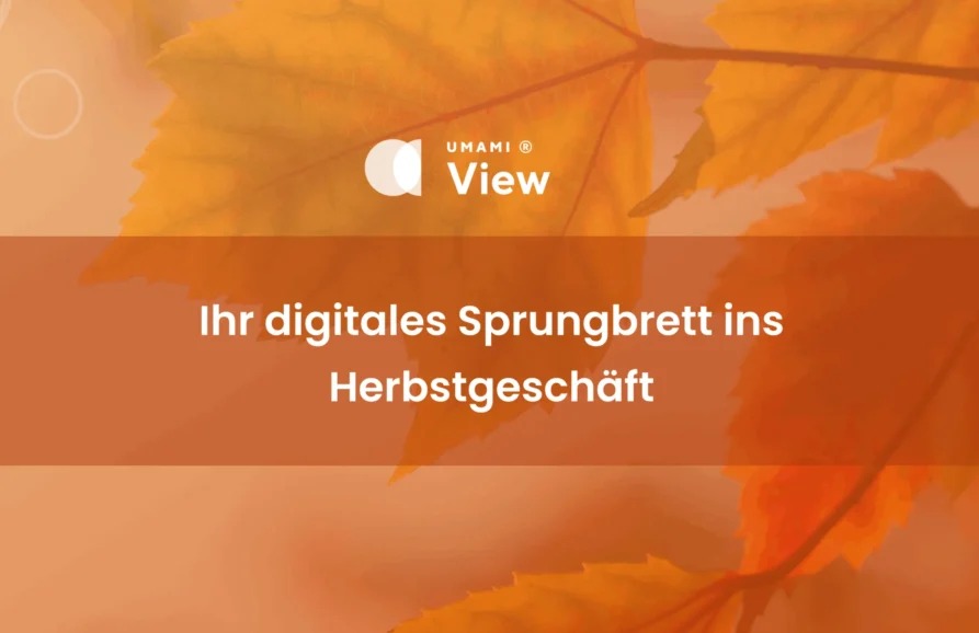 Ihr digitales Sprungbrett ins Herbstgeschäft